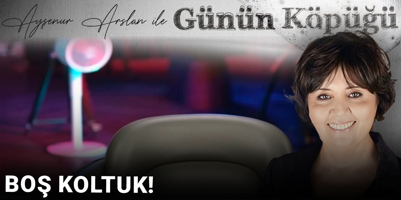 Boş koltuk!