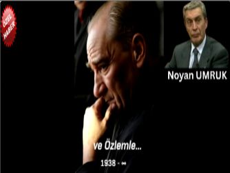 O'NU ÖZLEM VE SAYGI İLE ANARKEN...BİR 10 KASIM TELGRAFI... ÇOK GİZLİ BİR BELGE -(TAMAMI)”