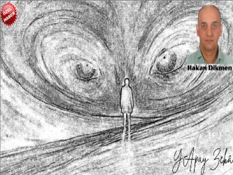 “Bugün ben bende kaldım…!”