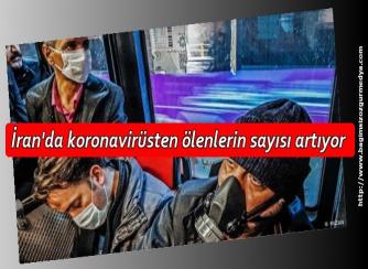 İran'da koronavirüsten ölenlerin sayısı artıyor