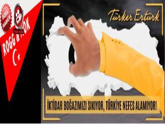 İKTİDAR BOĞAZIMIZI SIKIYOR, TÜRKİYE NEFES ALAMIYOR! 