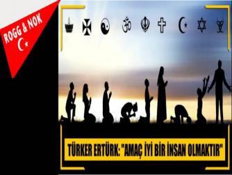 AMAÇ İYİ BİR İNSAN OLMAKTIR