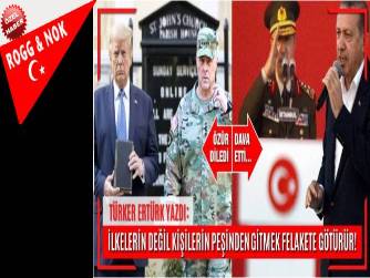 İLKELERİN DEĞİL KİŞİLERİN PEŞİNDEN GİTMEK FELAKETE GÖTÜRÜR!