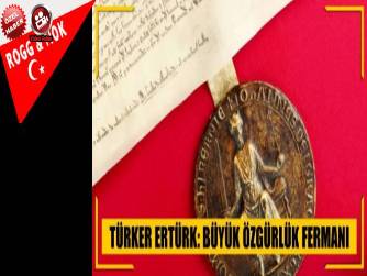 BÜYÜK ÖZGÜRLÜK FERMANI