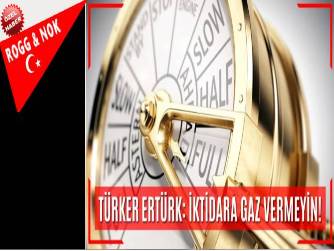 İKTİDARA GAZ VERMEYİN!