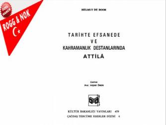TARİHTE, EFSANEDE VE KAHRAMANLIK  DESTANLARINDA ATTİLA