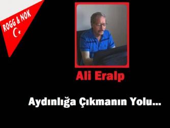 Aydınlığa Çıkmanın Yolu…