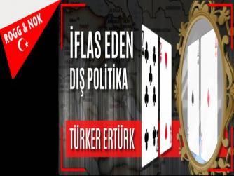 İFLAS EDEN DIŞ POLİTİKA