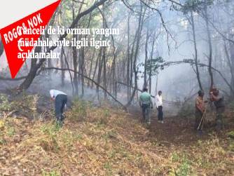 Tunceli'de ki yangından ilginç müdahale.acıklamaları