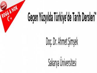 Geçen Yüzyılda Türkiye’de Tarih Dersleri