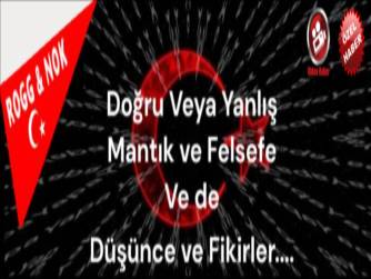 Doğru Veya Yanlış Mantık ve Felsefe ve de Düşünce ve Fikirler