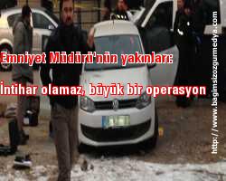Emniyet Müdürü'nün yakınları: İntihar olamaz, büyük bir operasyon