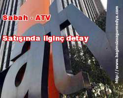 Sabah-ATV satışında ilginç detay