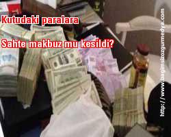 Kutudaki paralara sahte makbuz mu kesildi?