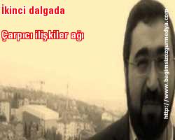 Alper Birdal yazdı: İkinci dalgada çarpıcı ilişkiler ağı