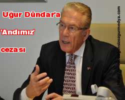 Uğur Dündar'a 'Andımız' cezası