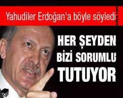 Her şeyden bizi sorumlu tutuyo