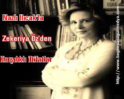 Nazlı Ilıcak’la Zekeriya Öz’den karşılıklı iltifatlar