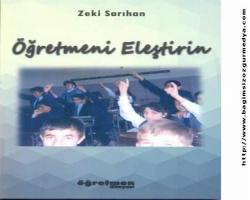 ÖĞRETMENİ ELEŞTİRİN!