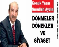 DÖNMELER, DÖNEKLER VE SİYASET
