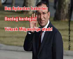 Boz Ayılardan haberler; Bozdağ kardeşini Yüksek Müşavirliğe atadı!