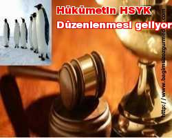 Hükümetin HSYK düzenlenmesi geliyor