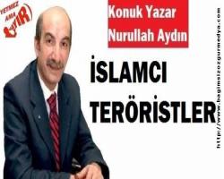 İSLAMCI TERÖRİSTLER