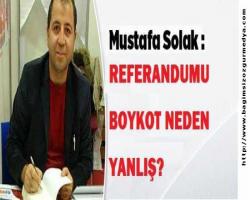 REFERANDUMU BOYKOT NEDEN YANLIŞ?
