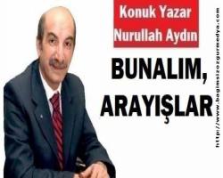 BUNALIM, ARAYIŞLAR