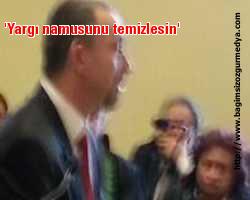 Namusu varsa;  'Yargı namusunu temizlesin'