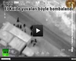 El Kaide yuvaları böyle bombalandı