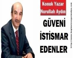 GÜVENİ İSTİSMAR EDENLER