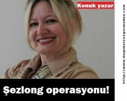 Şezlong operasyonu! Kimbilir belki de uyuşturucu baronları...