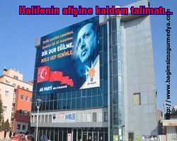 Halifenin afişine kaldırın talimatı...