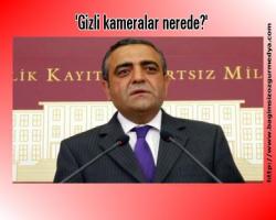 'Gizli kameralar nerede?'