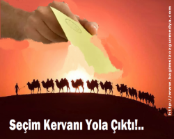 Erdal Akalın: Seçim Kervanı Yola Çıktı!..
