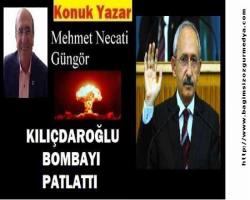 KILIÇDAROĞLU BOMBAYI PATLATTI