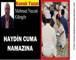 HAYDİN CUMA NAMAZINA