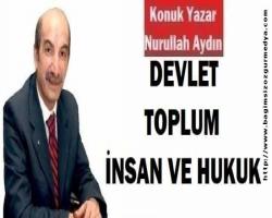 DEVLET-TOPLUM-İNSAN VE HUKUK
