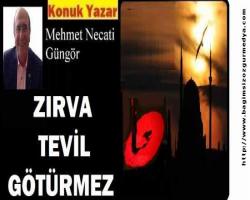 ZIRVA TEVİL GÖTÜRMEZ