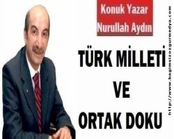 TÜRK MİLLETİ VE ORTAK DOKU