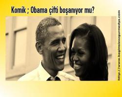 Komik ; Obama çifti boşanıyor mu?