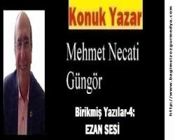 Birikmiş Yazılar-4: EZAN SESİ