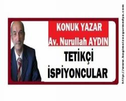 TETİKÇİ İSPİYONCULAR