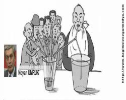 Dr. Noyan UMRUK: BİZE AK'ÇA DEĞİL, HAKÇA PAYLAŞIM GEREK...