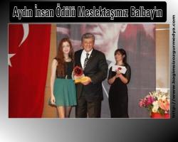 Aydın İnsan Ödülü Meslektaşımız Balbay'ın