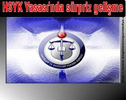 HSYK Yasası'nda sürpriz gelişme
