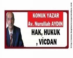 HAK, HUKUK, VİCDAN