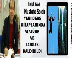 YENİ DERS KİTAPLARINDA ATATÜRK VE LAİKLİK KALDIRILDI
