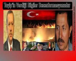 Tayip’in Verdiği Bilgiler Dezenformasyonudur